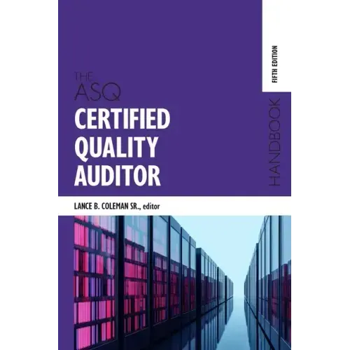 The ASQ Certified Quality Auditor Handbook