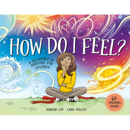 How Do I Feel?: A Dictionary of Emotions for Children