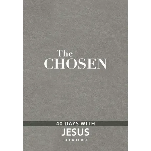 The Chosen Book Three: 40 Days with Jesus