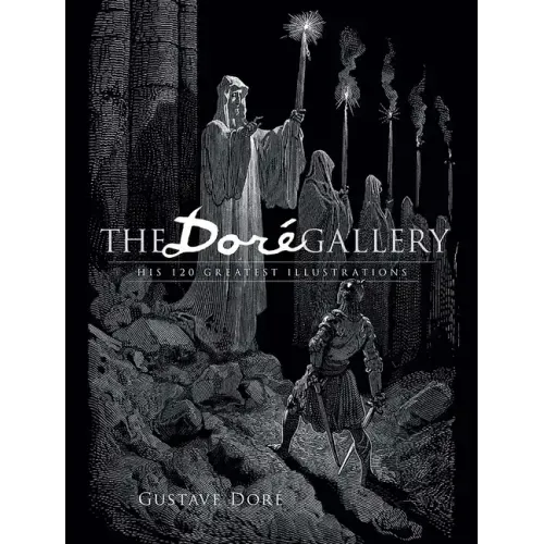 The Doré Gallery: His 120 Greatest Illustrations