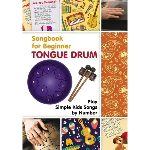 Tongue Drum Songbook for Beginner: Play Simple Kids Songs by Number - Paperback