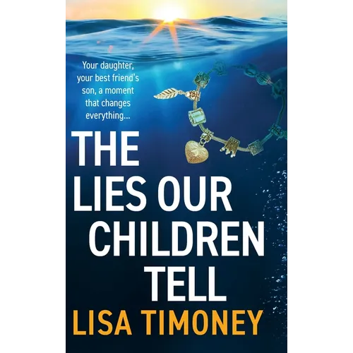The Lies Our Children Tell