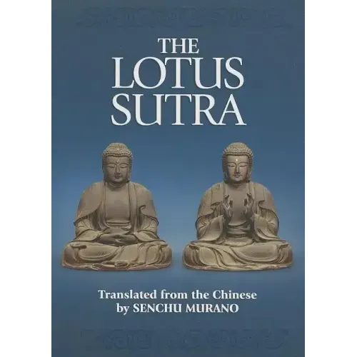 The Lotus Sutra: The Sutra of the Lotus Flower of the Wonderful Dharma