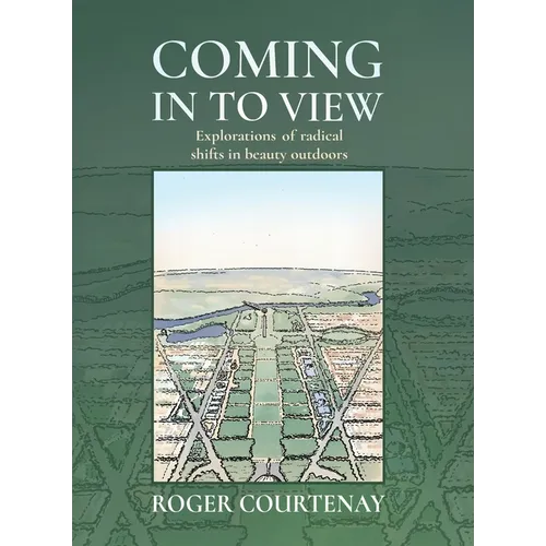Coming In To View: Explorations of radical shifts in beauty outdoors