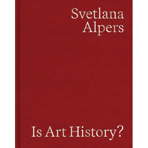 Is Art History?: Selected Writings