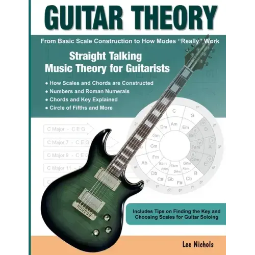 Guitar Theory: Straight Talking Music Theory for Guitarists