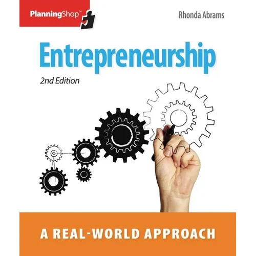 Entrepreneurship: A Real-World Approach