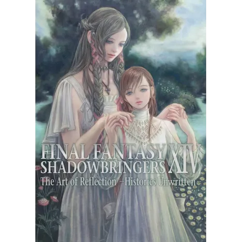 Final Fantasy XIV: Shadowbringers -- The Art of Reflection -Histories Unwritten-