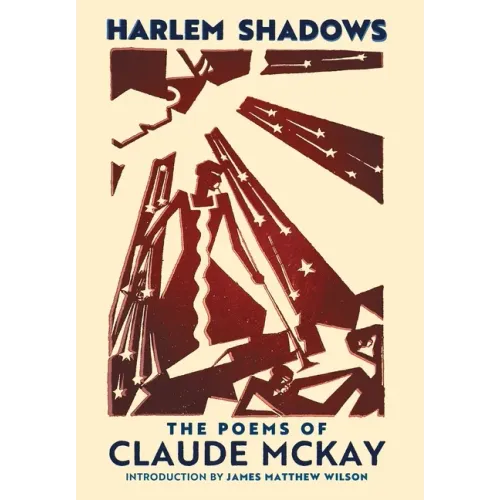 Harlem Shadows: The Poems of Claude McKay