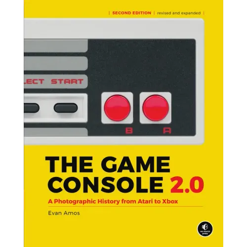 The Game Console 2.0: A Photographic History from Atari to Xbox