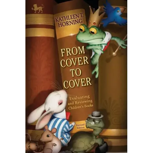 From Cover to Cover: Evaluating and Reviewing Children's Books