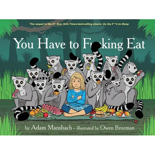 You Have to Fucking Eat (Go the Fuck to Sleep #2)