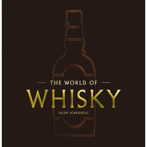 The World of Whisky: The New Traditions - Hardcover