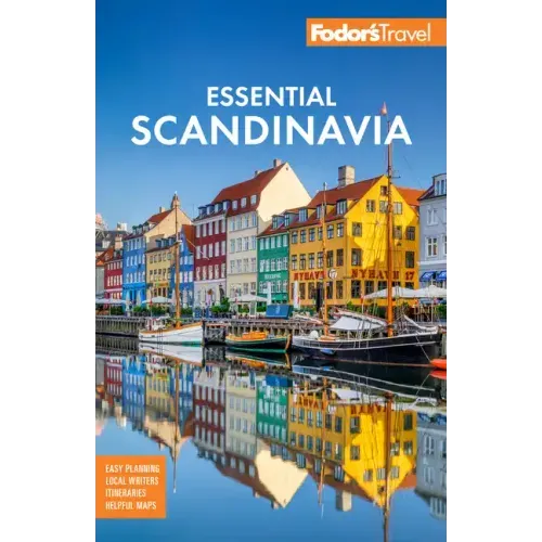 Fodor's Essential Scandinavia: The Best of Norway, Sweden, Denmark, Finland, and Iceland