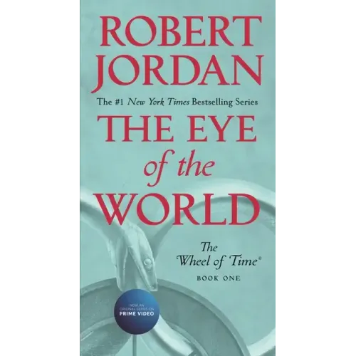 The Eye of the World: Book One of the Wheel of Time