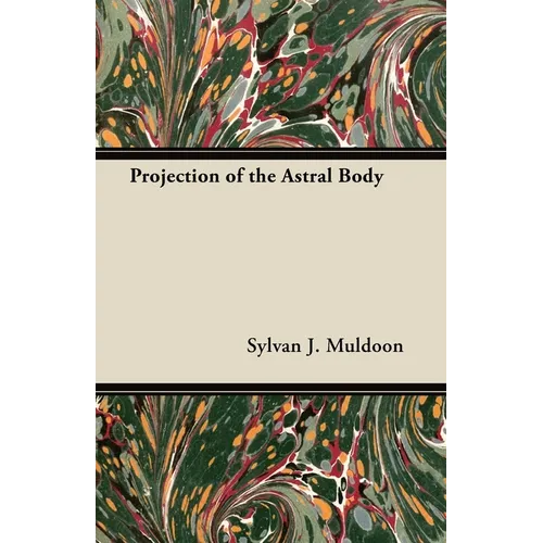 Projection of the Astral Body - Paperback