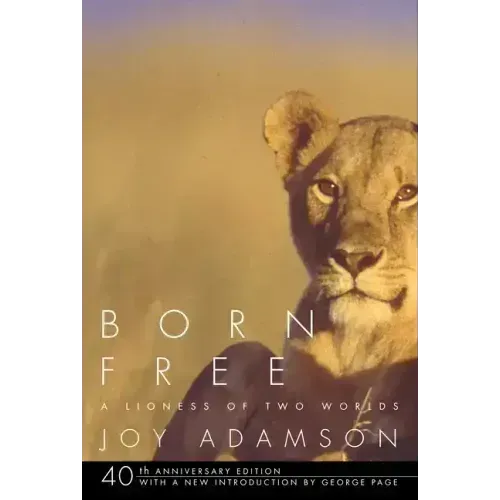 Born Free: A Lioness of Two Worlds