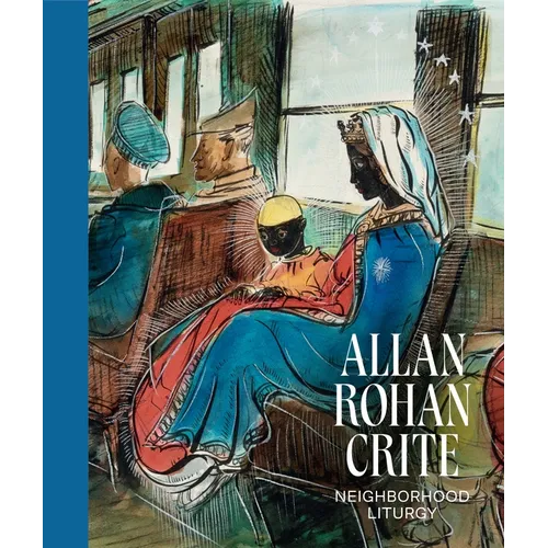 Allan Rohan Crite: Neighborhood Liturgy