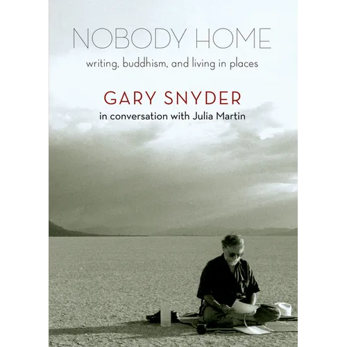 Nobody Home: Writing, Buddhism, and Living in Places - Paperback