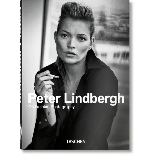 Peter Lindbergh. on Fashion Photography. 45th Ed.