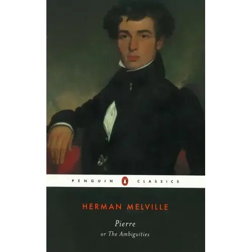 Pierre: Or, the Ambiguities