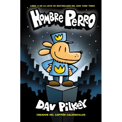 Hombre Perro (Dog Man): Volume 1