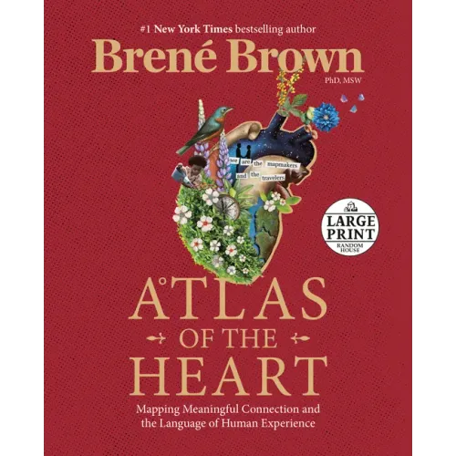 Atlas of the Heart: Mapping Meaningful Connection and the Language of Human Experience