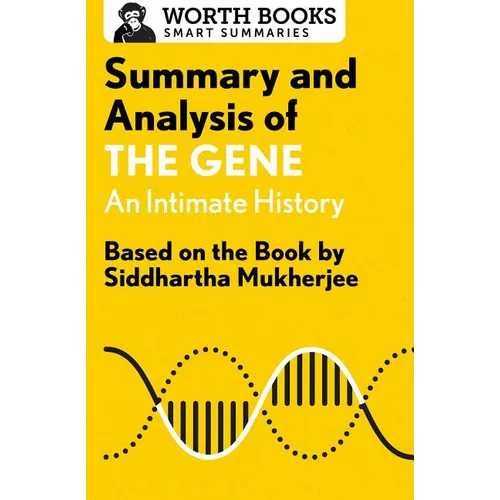 Summary and Analysis of the Gene: An Intimate History: Based on the Book by Siddhartha Mukherjee - Paperback