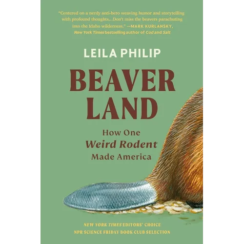 Beaverland: How One Weird Rodent Made America