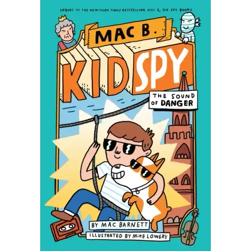 The Sound of Danger (Mac B., Kid Spy #5): Volume 5