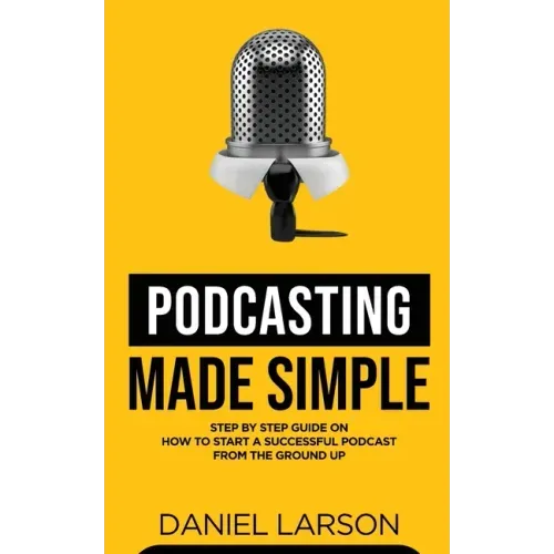 Podcasting Made Simple