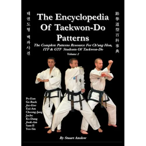 THE ENCYCLOPAEDIA OF TAEKWON-DO PATTERNS, Vol 2