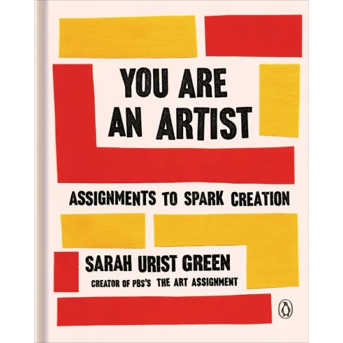 You Are an Artist: Assignments to Spark Creation