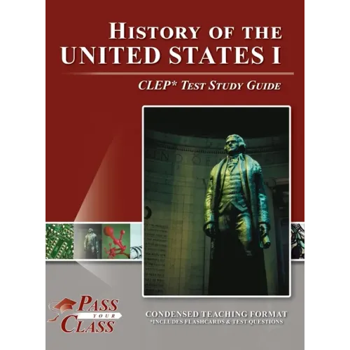 History of the United States I CLEP Test Study Guide