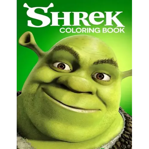Shrek Coloring Book: Coloring Book for Kids and Adults with Fun, Easy, and Relaxing Coloring Pages