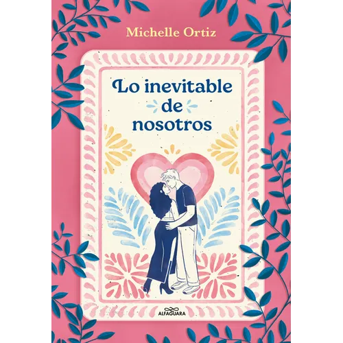 Lo Inevitable de Nosotros / The Inevitability of Us