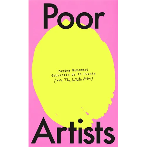 Poor Artists: A Quest Into the Art World