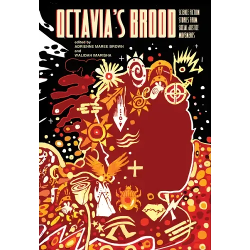 Octavia's Brood: Science Fiction Stories from Social Justice Movements