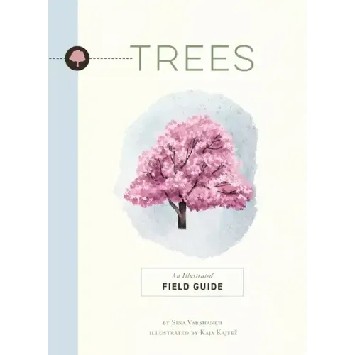 Trees: An Illustrated Field Guide