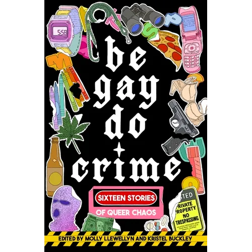 Be Gay, Do Crime
