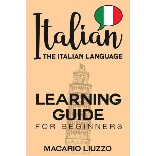 Italian: The Italian Language Learning Guide for Beginners