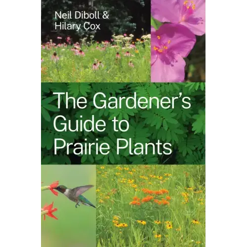 The Gardener's Guide to Prairie Plants