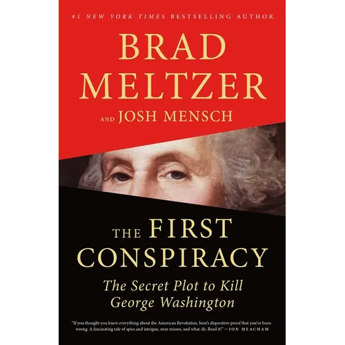 The First Conspiracy: The Secret Plot to Kill George Washington - Paperback