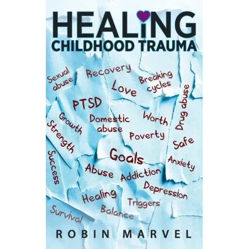Healing Childhood Trauma: Transforming Pain into Purpose with Post-Traumatic Growth