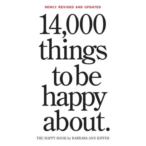 14,000 Things to Be Happy About.: Newly Revised and Updated