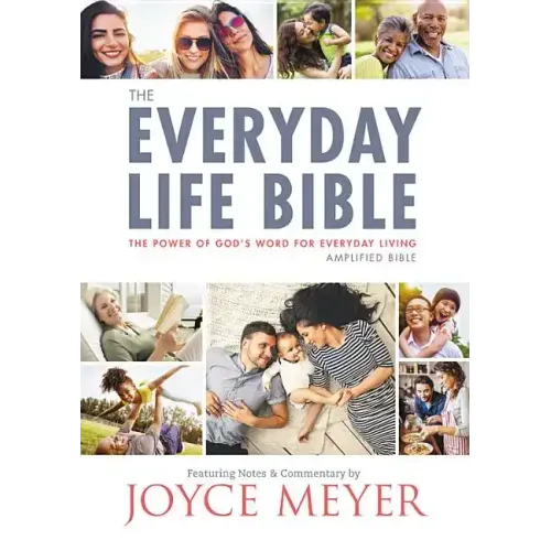 The Everyday Life Bible: The Power of God's Word for Everyday Living