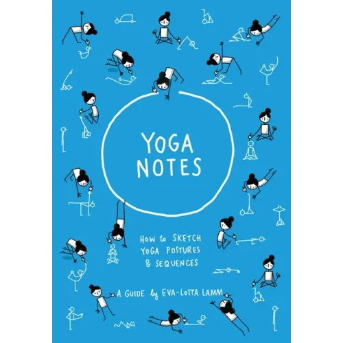 Yoganotes: How to sketch yoga postures & sequences
