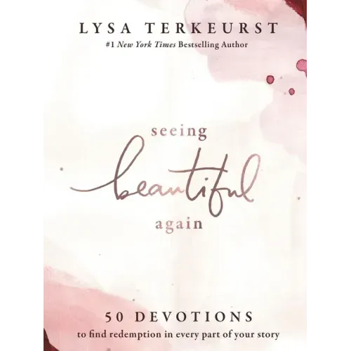 Seeing Beautiful Again: 50 Devotions to Find Redemption in Every Part of Your Story - A Daily Devotional for Hope and Healing - The Perfect Christian