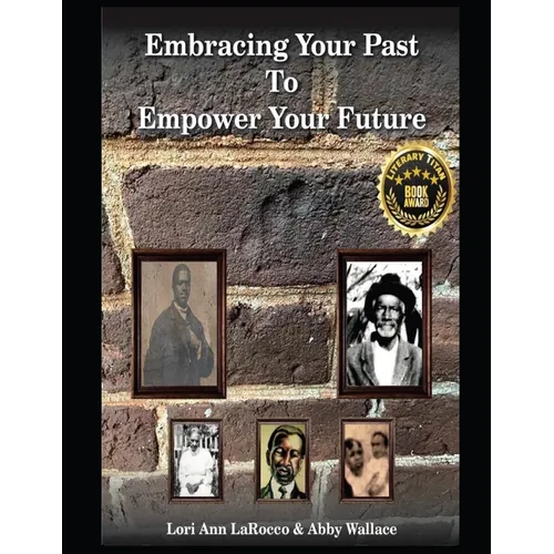 Embracing Your Past to Empower Your Future
