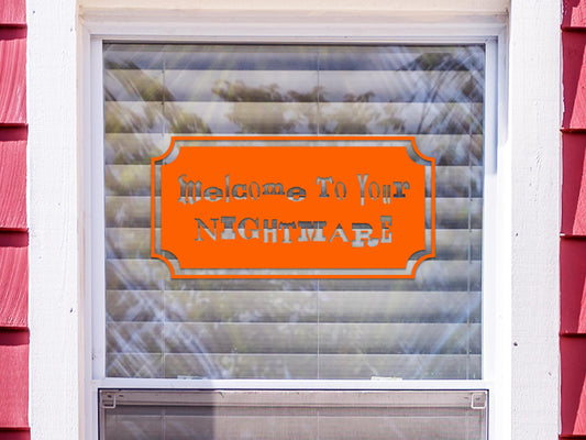 Welcome To Your Nightmare Window Sticker | Vinyl Decal